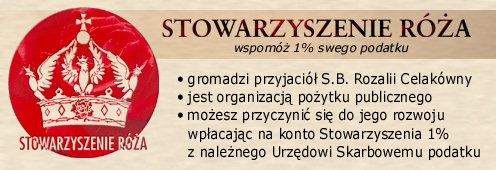 STOWARZYSZENIE RÓŻA - wspomóż 1% swego podatku STOWARZYSZENIE RÓŻA - wspomóż 1% swego podatku